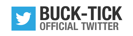 BUCK-TICK Official Twitter