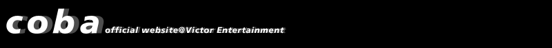 coba@Victor Entertainment