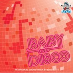 BABY LOVES DISCO AN ORIGINAL SOUND TRACK BY KING BRITT　カバー画像