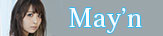 May'n Officaial Web site May'n Officaial Web site
