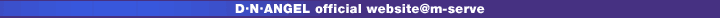 D�EN�EANGEL official website@m-serve