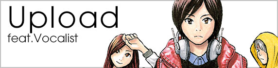 Upload feat.Vocalist