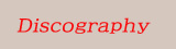 DISCOGRAPHY