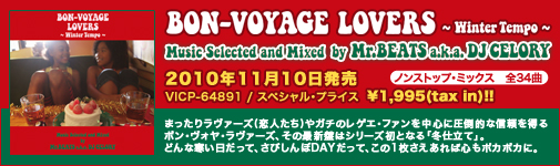BON-VOYAGE LOVERS - Winter Tempo - Music Selected and Mixed by Mr.BEATS a.k.a. DJ CELORY