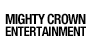 MIGHTY CROWN ENTERTAINMENT