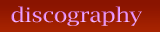 DISCOGRAPHY