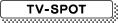 TV-SPOT