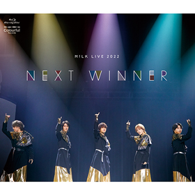 M!LK Blu-ray＆DVD「M!LK LIVE 2022 NEXT WINNER」
