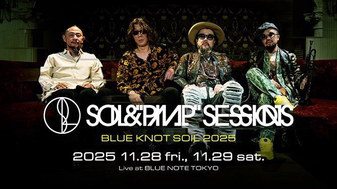 SOIL ＆“PIMP”SESSIONS | ｢BLUE KNOT SOIL 2025｣ | ビクター