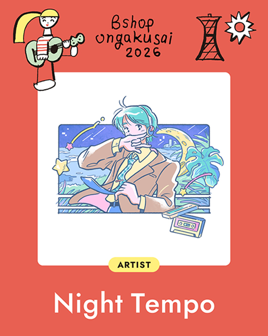 Night Tempo | ｢ビショップ音楽祭2026｣ | ビクターエンタテインメント