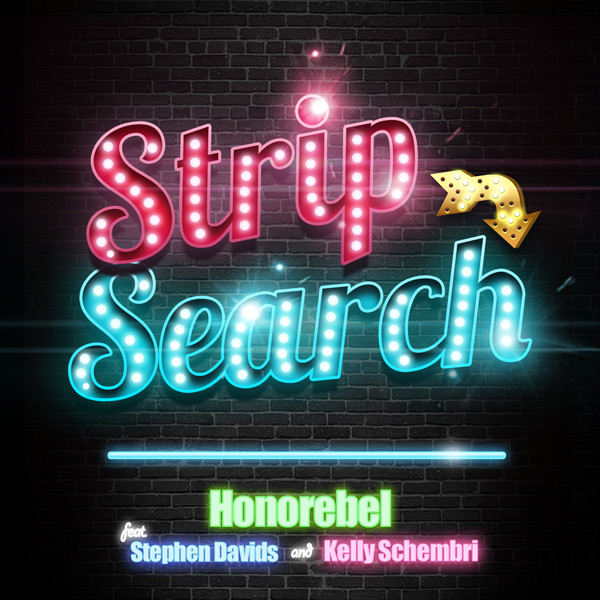 ホノレベルHONOREBEL        ストリップ・サーチ feat. ケリー・シェンブリ&スティーヴン・デイヴィス        STRIP SEARCH FEAT. KELLY SCHEMBRI & STEPHEN DAVIDS