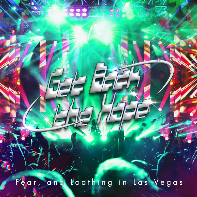 Fear, and Loathing in Las Vegas | Get Back the Hope | ビクター