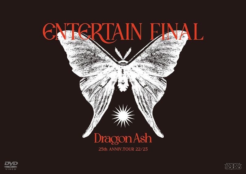 Dragon Ash | 25th ANNIV. TOUR 22/23 ～ ENTERTAIN ～ FINAL（DVD