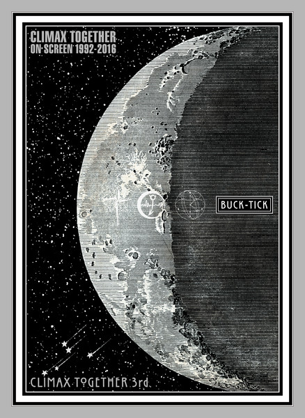 Buck Tick Climax Together On Screen 1992 16 Climax Together 3rd Dvd ビクターエンタテインメント