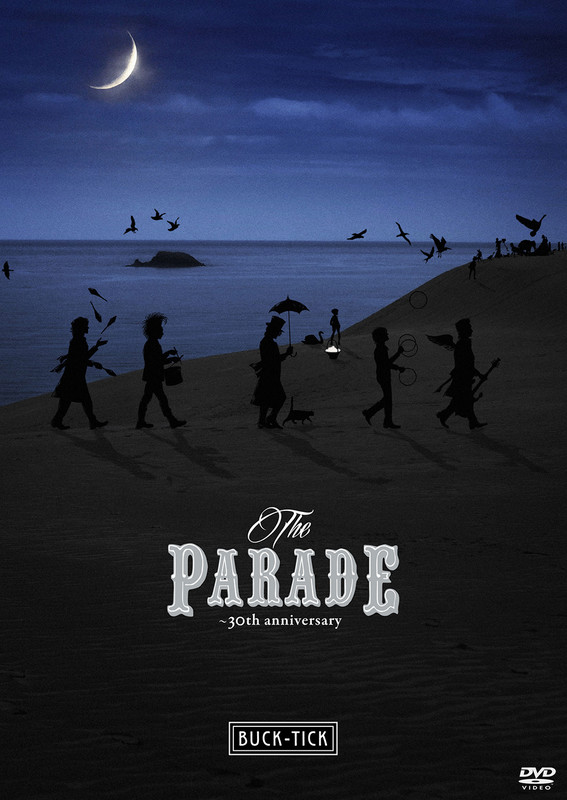 Buck Tick The Parade 30th Anniversary Dvd ビクターエンタテインメント