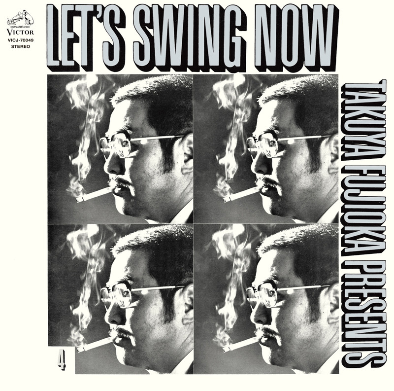 藤岡 琢也Takuya Fujioka 藤岡 琢也 PRESENTS LET'S SWING NOW Vol.4 TAKUYA FUJIOKA PRESENTS LET'S SWING NOW Vol.4