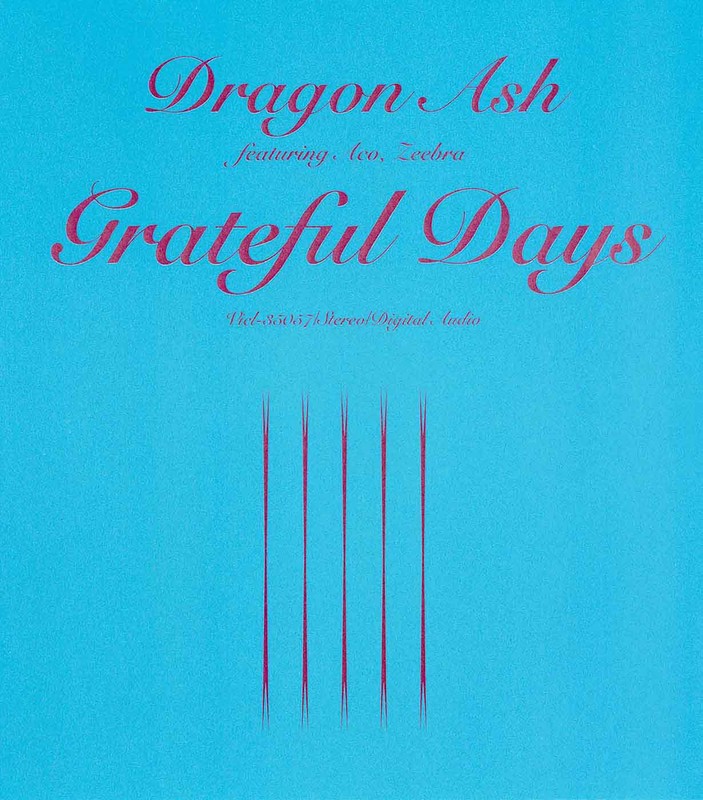 Dragon Ash featuring ACO, ZEEBRA | Grateful Days | ビクターエンタテインメント