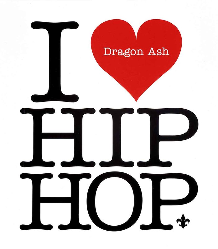 Dragon Ash I Love Hip Hop ビクターエンタテインメント Dragon Ash I Love Hip Hop ビクターエンタテインメント