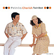 チェリッシュCherish Twin Best チェリッシュCherish Twin Best CD