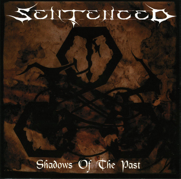 センテンストSENTENCED        シャドウズ・オブ・ザ・パスト        SHADOWS OF THE PAST