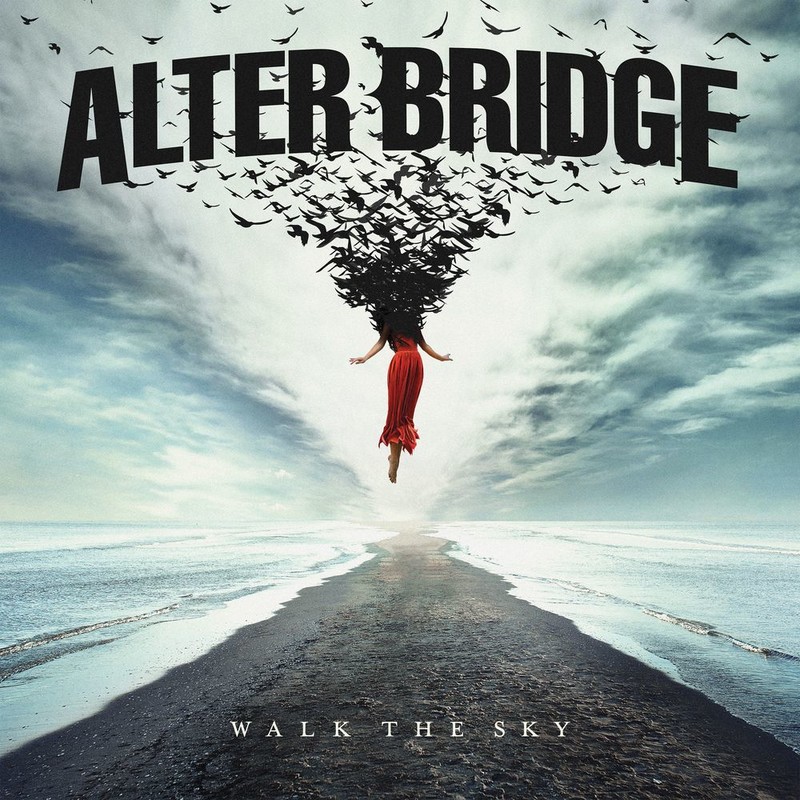 アルター・ブリッジALTER BRIDGE ウォーク・ザ・スカイ WALK THE SKY