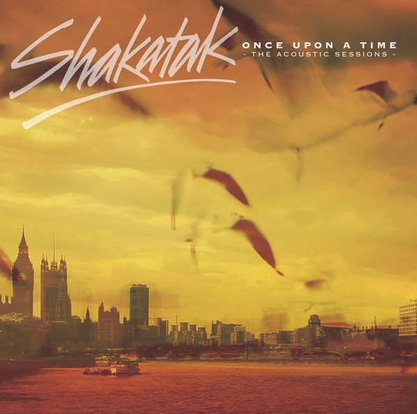 シャカタクSHAKATAK        ワンス・アポン・ア・タイム~アコースティック・セッションズ        ONCE UPON A TIME - THE ACOUSTIC SESSIONS