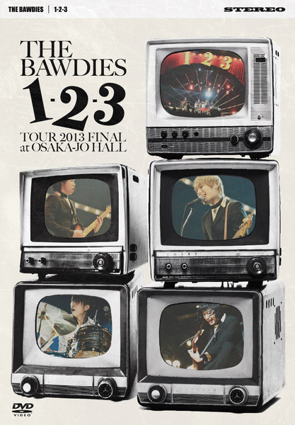 THE BAWDIES | 1-2-3 TOUR 2013 FINAL at 大阪城ホール（初回限定盤