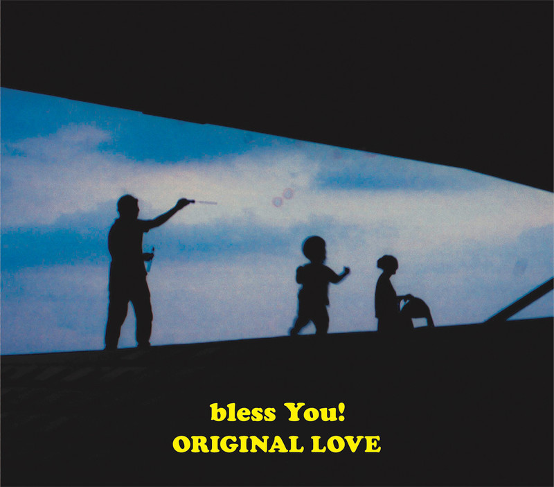 ORIGINAL LOVE | bless You!（完全生産限定盤） | ビクター 