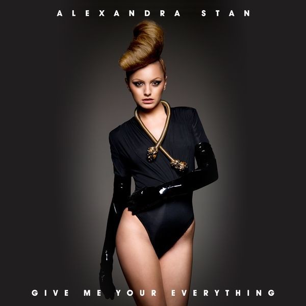 アレクサンドラ・スタン | ギヴ・ミー・ユア・エヴリシング | ビクター