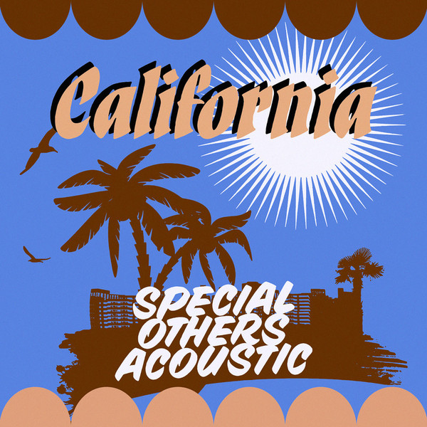 SPECIAL OTHERS ACOUSTIC | California | スピードスターレコーズ