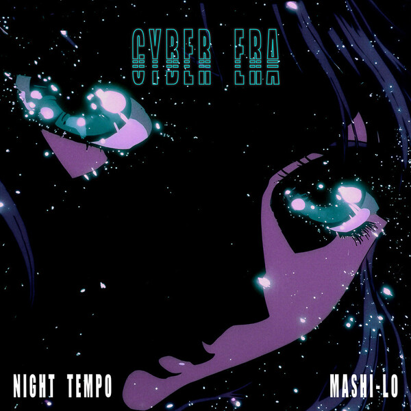 Night Tempo | Cyber Era (feat. mashi-lo) | ビクターエンタテインメント