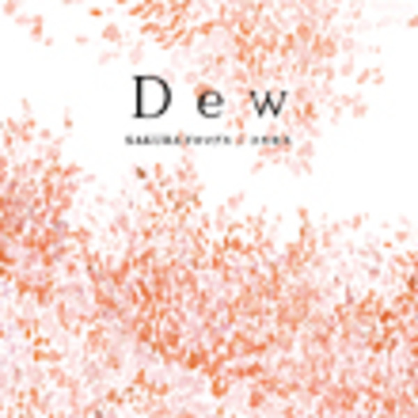 Dew | SAKURAドロップス/コスモス | ビクターエンタテインメント