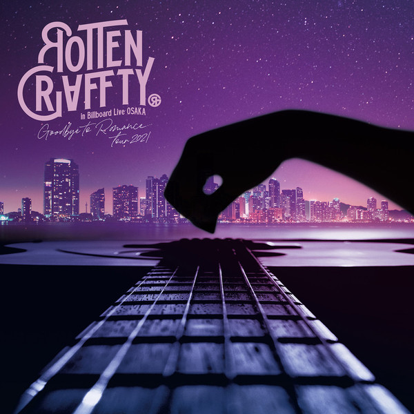 ROTTENGRAFFTY | ROTTENGRAFFTY in Billboard Live OSAKA ～Goodbye to