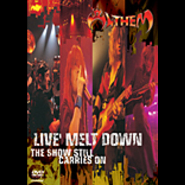アンセム | ライヴ・メルト・ダウン～ザ・ショー・スティル