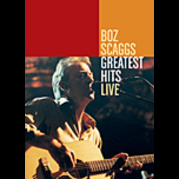 ボズ・スキャッグス/BOZ SCAGGSBOZ SCAGGS ボズ・スキャッグス・グレイテスト・ヒッツ・ライヴ