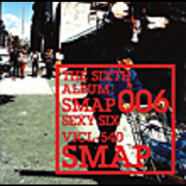 SMAP        SMAP 006　～SEXY  SIX～