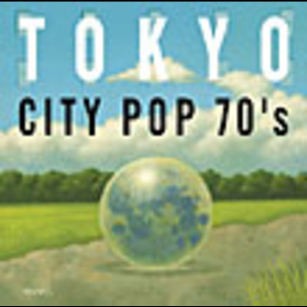 東京CITY POP 70's        東京CITY POP 70's