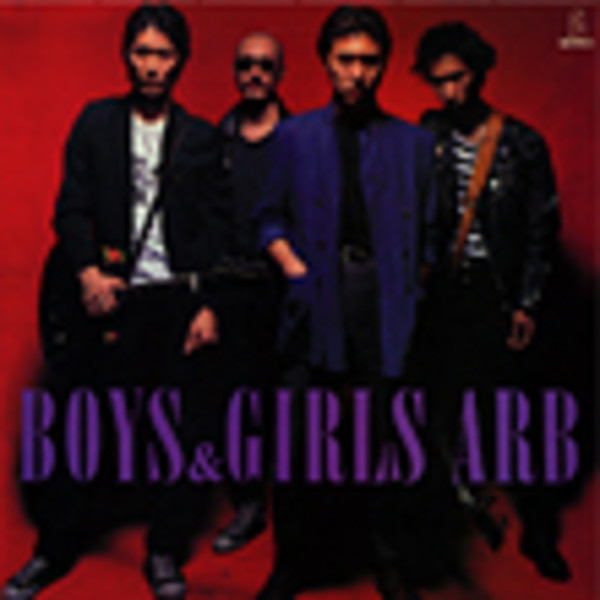 ARB BOYS & GIRLS 紙ジャケットCD Amazon.co.jp: BOYS&GIRLS: ミュージック