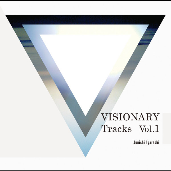 五十嵐 淳一 | VISIONARY Tracks Vol.1 | ビクターエンタテインメント