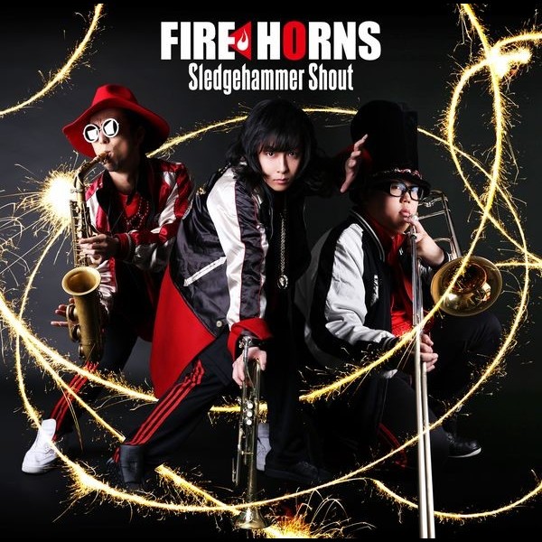 FIRE HORNS Sledgehammer Shout ビクターエンタテインメント