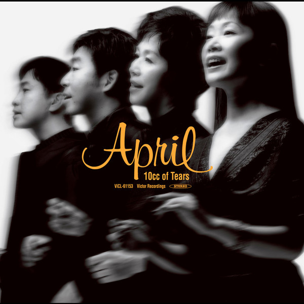 April | 10cc of Tears | ビクターエンタテインメント