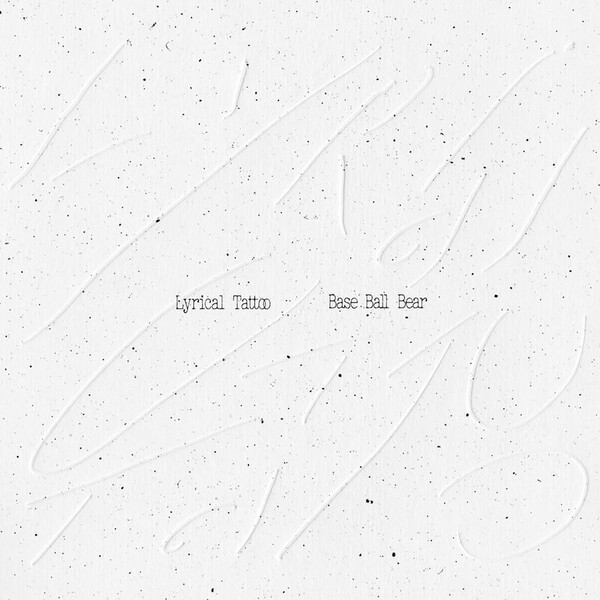 Base Ball Bear | Lyrical Tattoo | ビクターエンタテインメント