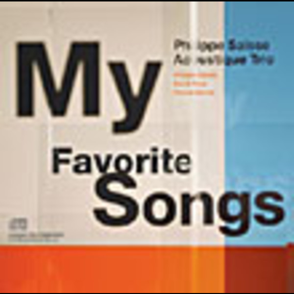 Philippe Saisse Acoustique TrioPHILIPPE SAISSE        My Favorite Songs -Contemporary Mood/Classic Mood