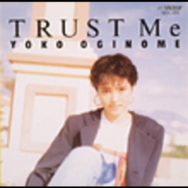荻野目 洋子 | TRUST Me [+7] | ビクターエンタテインメント