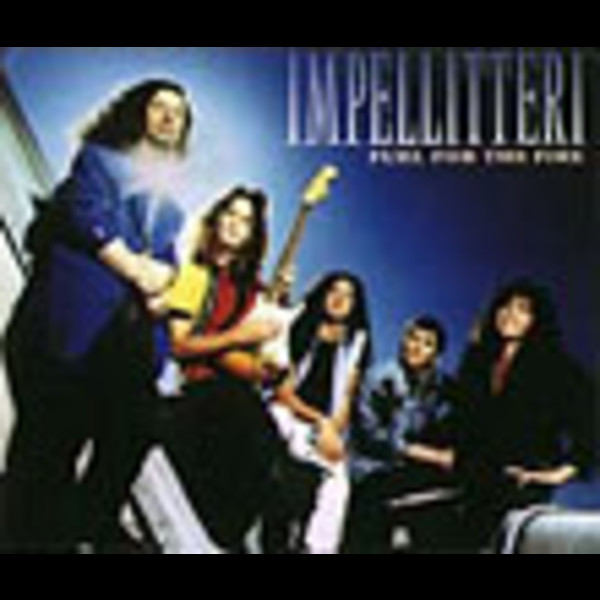 インペリテリIMPELLITTERI        フュエル・フォー・ザ・ファイア        FUEL FOR THE FIRE