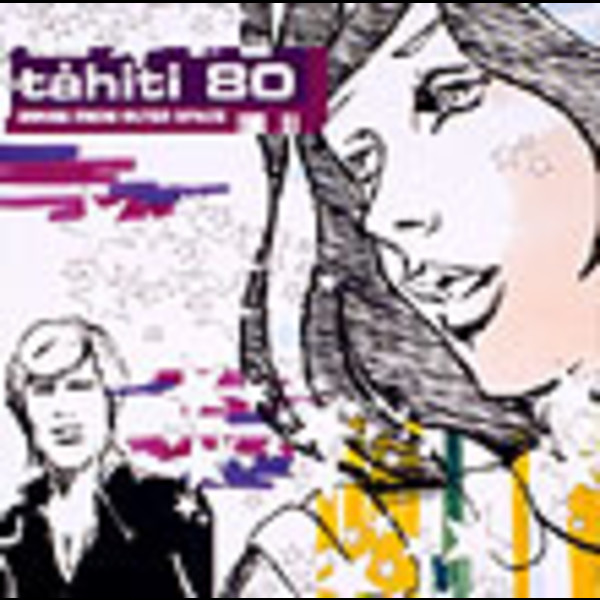 TAHITI 80TAHITI 80 ソングス・フロム・アウター・スペース SONGS FROM OUTER SPACE