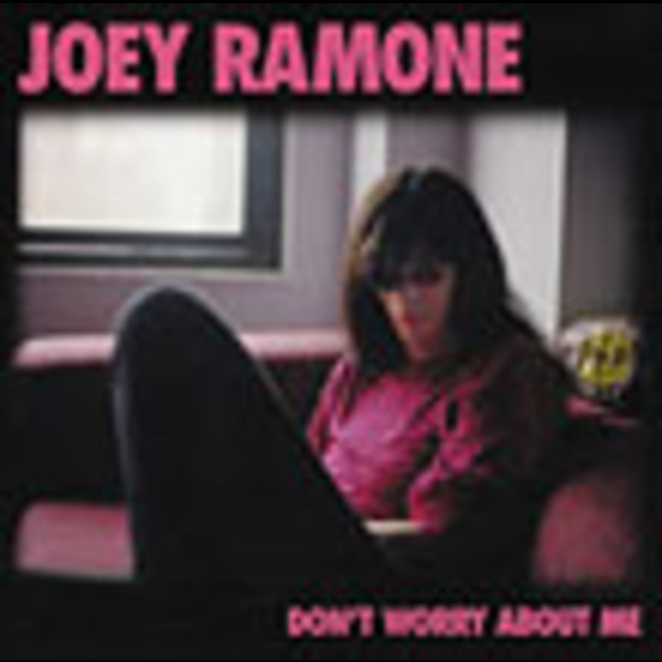 ジョーイ・ラモーン | ドント・ウォーリー・アバウト・ミー | ビクター
