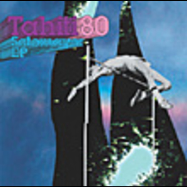 TAHITI 80 | ソトマイヨール EP | ビクターエンタテインメント