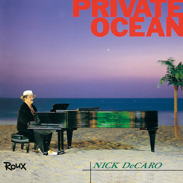 NICK DeCARO | PRIVATE OCEAN | ビクターエンタテインメント