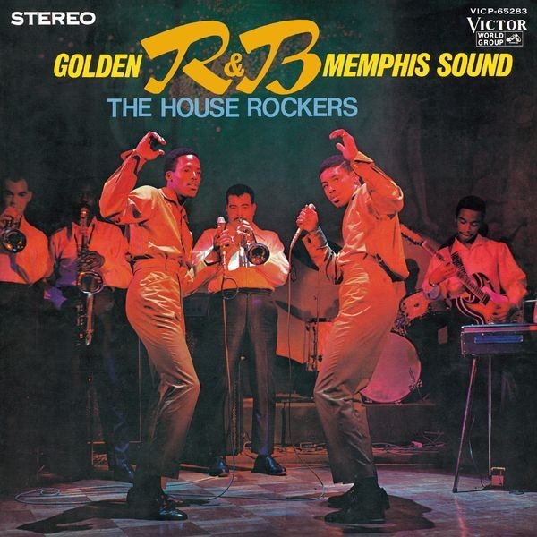 ザ・ハウス・ロッカーズ | ゴールデン・R&B メンフィス・サウンド